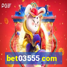 bet03555 com